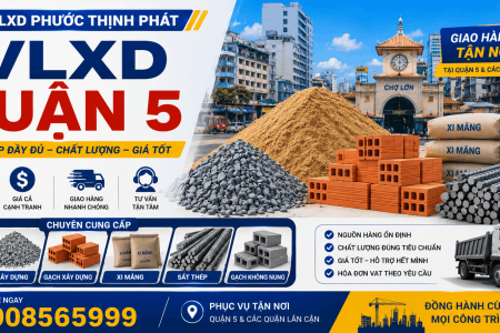 Vật Liệu Xây Dựng Quận 5 | Cung Cấp VLXD Uy Tín